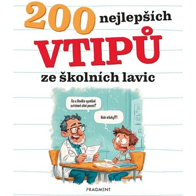 200 nejlepších vtipů ze školních lavic - Kateřina Šípková