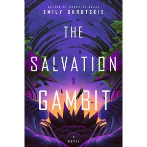 The Salvation Gambit | Skrutskie, Emily (ISBN: 9780593499757)