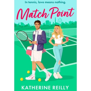 Match Point: an enemies to lovers tennis romance perfect for fans of Wimbledon (2024)