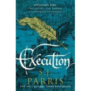 Execution | S. J. Parris (ISBN: 9780007481323)