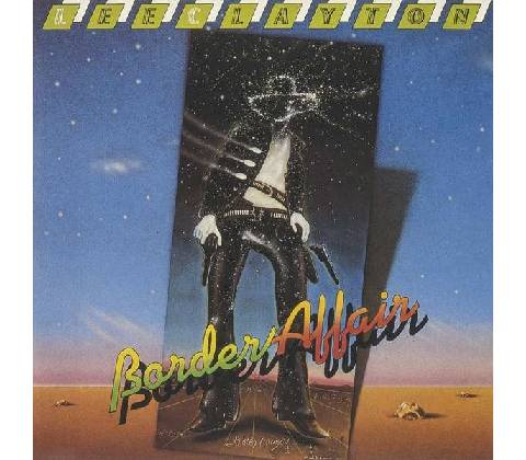CLAYTON, LEE - BORDER AFFAIR CD