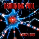 DROWNING POOL - STRIKE A NERVE LP