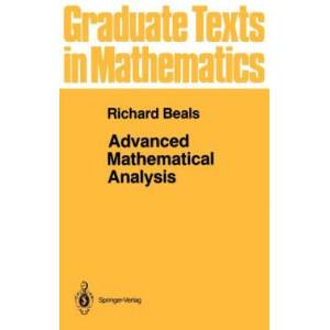 Advanced Mathematical Analysis | Richard Beals (ISBN: 9780387900650)