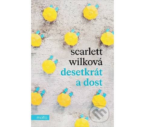 Desetkrát a dost