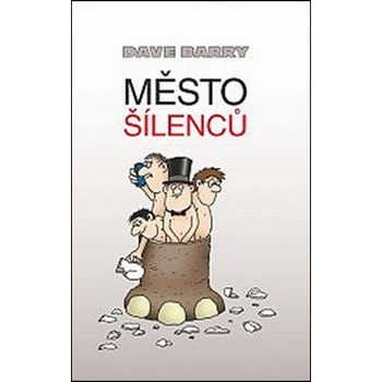 Město šílenců