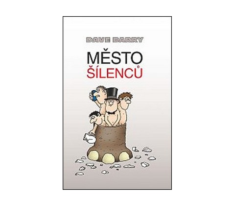 Město šílenců