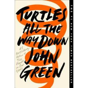 Turtles All the Way Down (ISBN: 9780525555377)