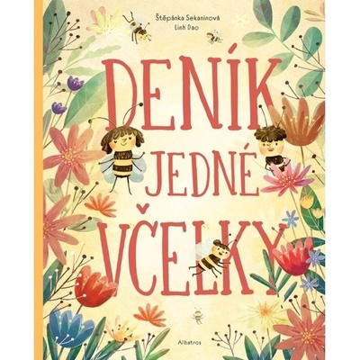 Deník jedné včelky - Štěpánka Sekaninová