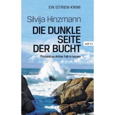 Die dunkle Seite der Bucht | Silvija Hinzmann