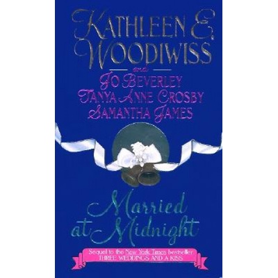 AVON BOOKS Married at Midnight | Kathleen E. Woodiwiss, Jo Beverley, Tanya Anne Crosby, Samantha James