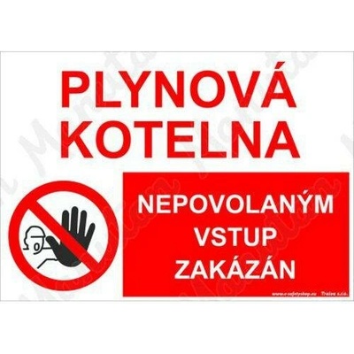 Plynová kotelna nepovolaným vstup zakázán, samolepka 420 x 297 x 0,1 mm A3