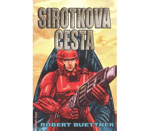 Sirotkova cesta - Robert Buettner