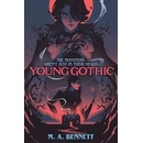Young Gothic - M.A. Bennett