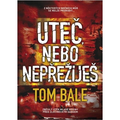Uteč, nebo nepřežiješ