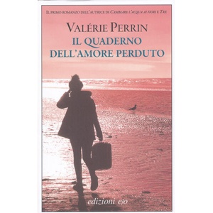 quaderno dell'amore perduto | Valérie Perrin (ISBN: 9788833576015)
