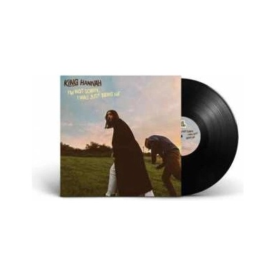 King Hannah - I'm Not Sorry,i Was Just Being Me LP