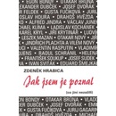 HRABICA Zdeněk - Jak jsem je poznal co jiní nezažili