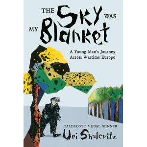 The Sky Was My Blanket (ISBN: 9780374392468)