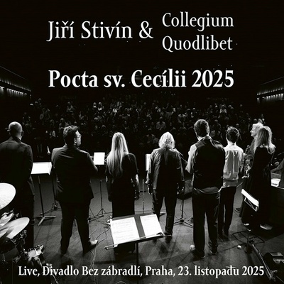 Jiří Stivín & Collegium Quodli - Pocta sv.Cecílii 2025 Live CD