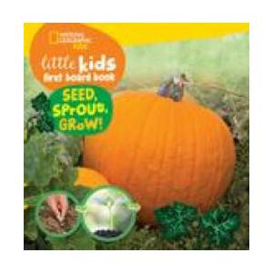 Little Kids First Board Book Seed, Sprout, Grow! | Musgrave, Ruth A (2023)
