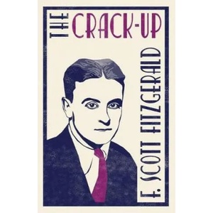 Crack-up | Francis Scott Fitzgerald (ISBN: 9781847497185)