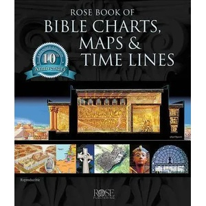 Rose Book of Bible Charts, Maps & Time Lines Vol. 1 (ISBN: 9781596360228)