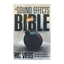 The Sound Effects Bible - R. Viers How to Create a