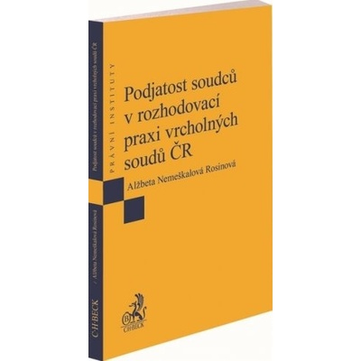 Podjatost soudců v rozhodovací praxi vrcholných soudů ČR