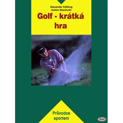 Golf - krátká hra - Alexander Kölbing, Achim Steinfurth