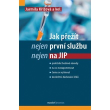 Jak přežít nejen první službu nejen na JIP