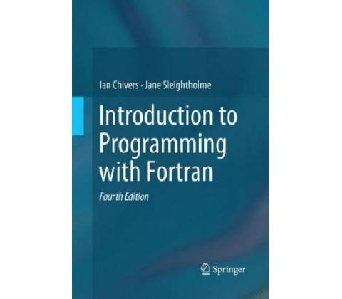 Introduction to Programming with Fortran