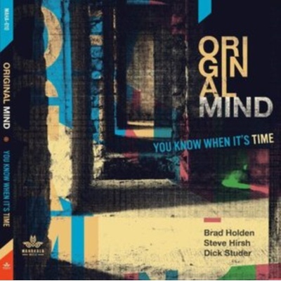 ORIGINAL MIND - You Know When Its Time CD