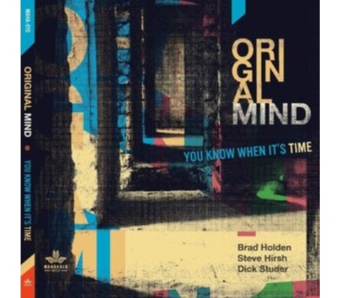 ORIGINAL MIND - You Know When Its Time CD