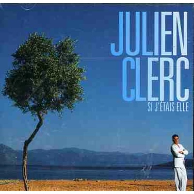 CLERC JULIEN: SI JETAIS ELLE CD