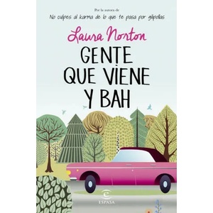 Gente que viene y bah | Laura Norton López (ISBN: 9788467043402)