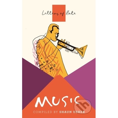 Letters of Note: Music - Shaun Usher