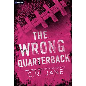 WRONG QUARTERBACK | JANE CR (ISBN: 9798347004287)