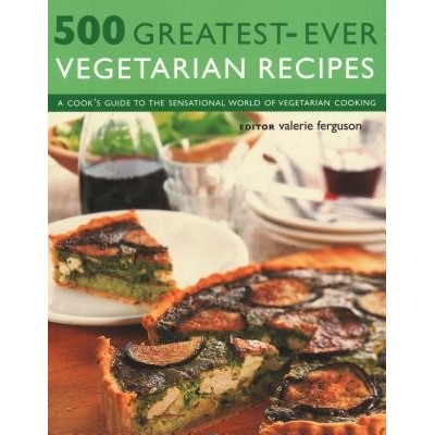 500 Greatest-Ever Vegetarian Recipes