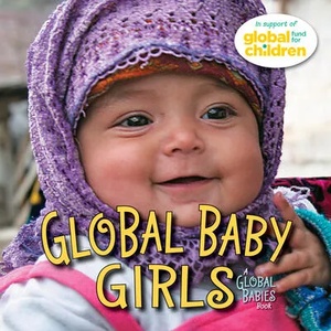 Global Baby Girls | The Global Fund for Children (2013)