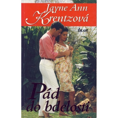 Pád do bdelosti - Jayne Ann Krentzová