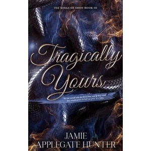 Tragically Yours (ISBN: 9781965946312)