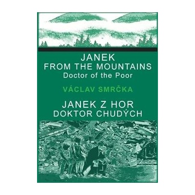 Janek z hor, doktor chudých / Janek from the Mountains, Doktor of the Poor