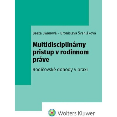 Multidisciplinárny prístup v rodinnom pr - Beata Swanová; Bronislava Švehláková