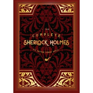 The Complete Sherlock Holmes (ISBN: 9781631066443)