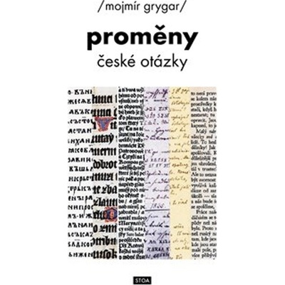 Proměny české otázky - Mojmír Grygar