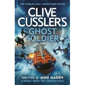 Clive Cussler's Ghost Soldier | Mike Maden (ISBN: 9780241704349)