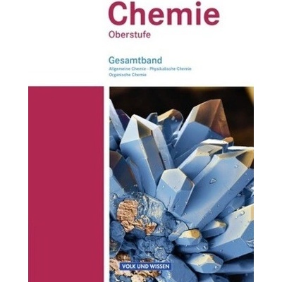 Gesamtband, Allgemeine Chemie, Physikalische Chemie und Organische Chemie