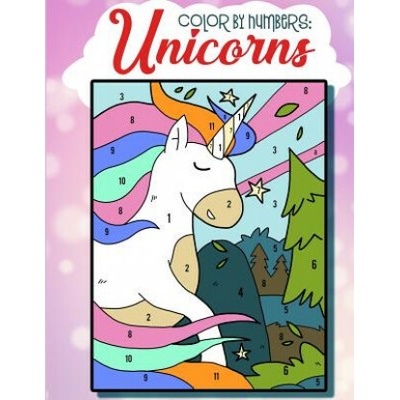 Color By Numbers: Unicorns: Unicorn Color By Numbers For Kids - Improve Brain Learning And Drawing Skills For Kids. (Misty Wanderdust)(Brožovaná)