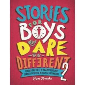 Stories for Boys Who Dare to be Different 2 | Ben Brooks, Winter Quinton (ISBN: 9781787476554)