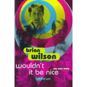 Wouldn't It Be Nice | Brian Wilson (ISBN: 9780747531456)